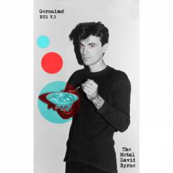 Geronimo : Buzz Yr Girlfriend: Vol 3 - the Metal David Byrne